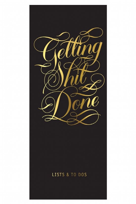 Getting Sh*t Done Notepad